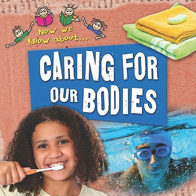Caring for Our Bodies (Paperback)