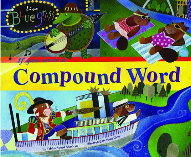 If You Were a Compound Word (Paperback) If You Were a Compound Word (Paperback)