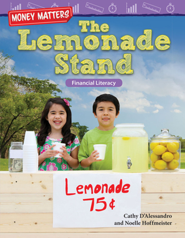 Money Matters: The Lemonade Stand: Financial Literacy (Paperback) Money Matters: The Lemonade Stand: Financial Literacy (Paperback)