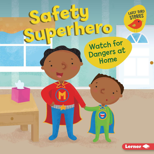 Safety Superhero: Watch for Dangers at Home (Paperback)