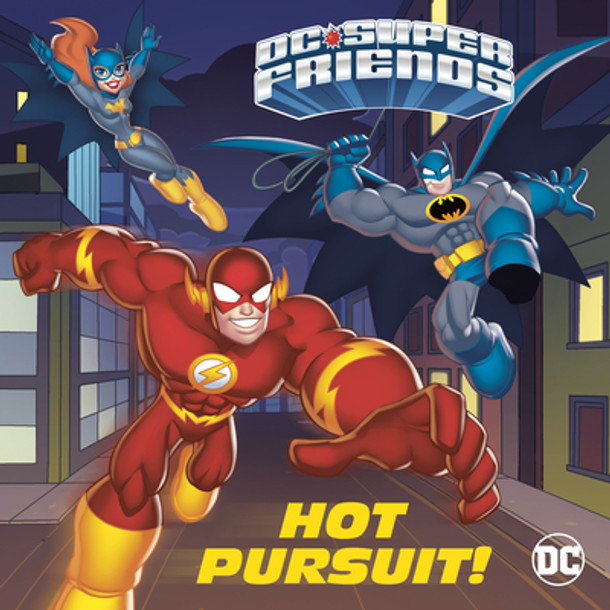 Hot Pursuit! (DC Super Friends) (Paperback)