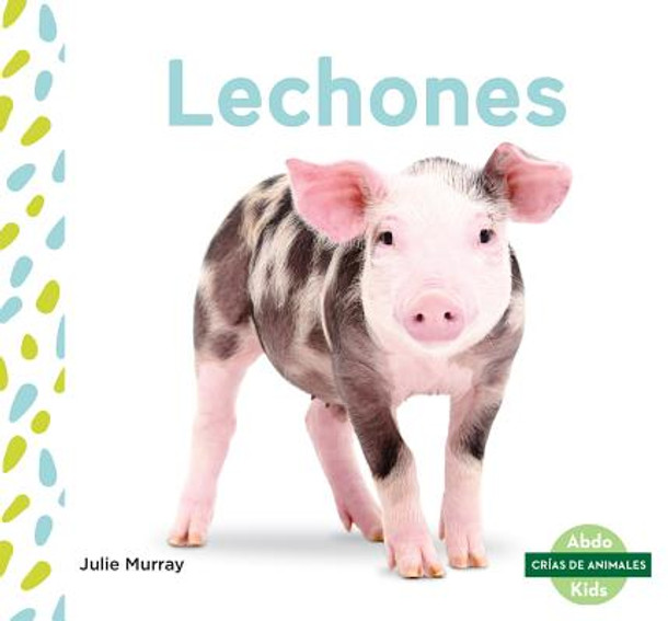 Lechones (Piglets) (Library Binding)