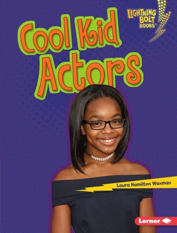 Cool Kid Actors (Library Binding)