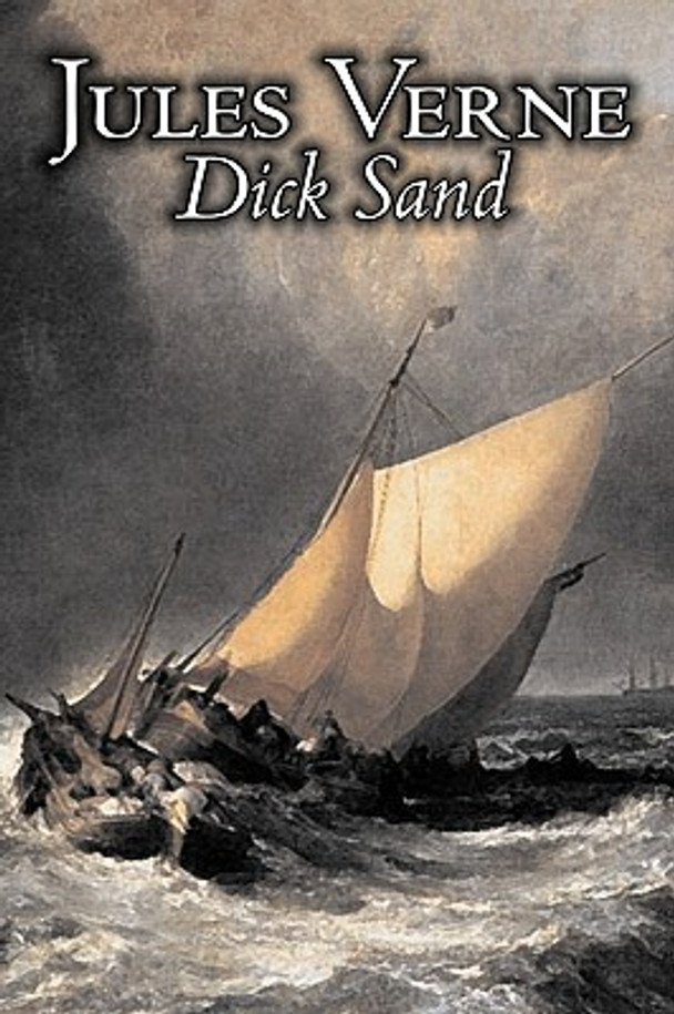 Dick Sand by Jules Verne, Fiction, Fantasy & Magic (Hardcover)