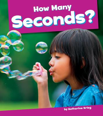 How Many Seconds? (Library Binding)