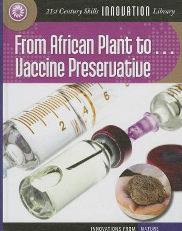 From African Plant to Vaccine Preservation (Library Binding) From African Plant to Vaccine Preservation (Library Binding)