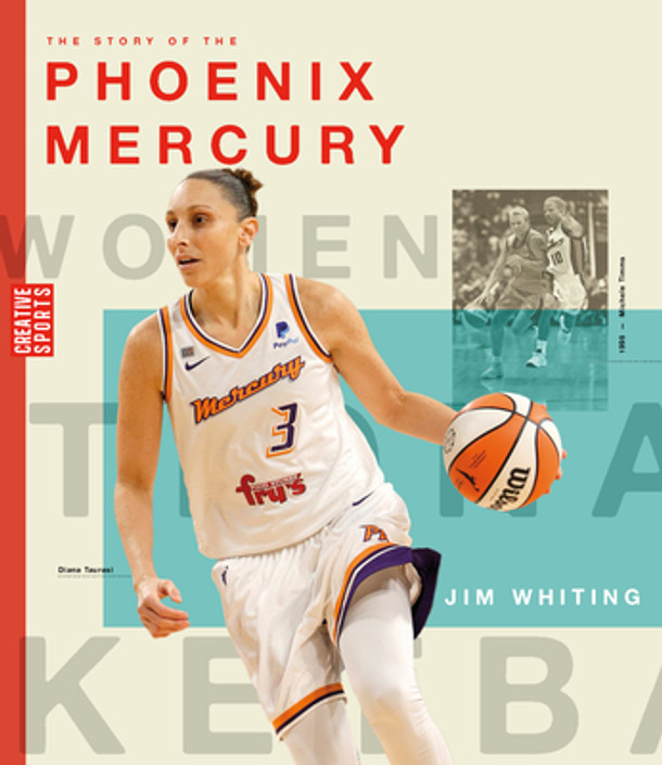 The Story of the Phoenix Mercury (Library Binding)