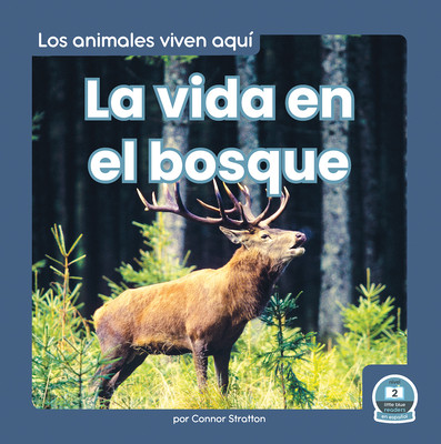 La Vida En El Bosque (Life in the Forest) (Paperback)