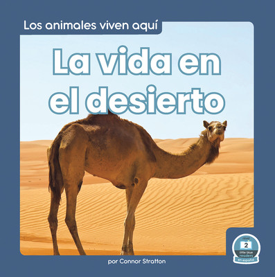 La Vida En El Desierto (Life in the Desert) (Paperback)