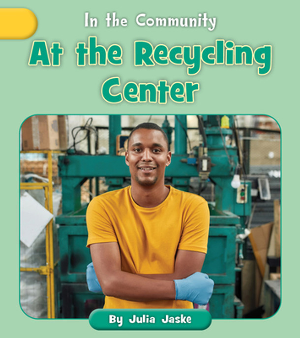 At the Recycling Center (Paperback)