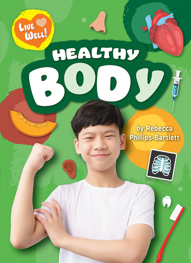 Live Well: Healthy Body (Paperback)