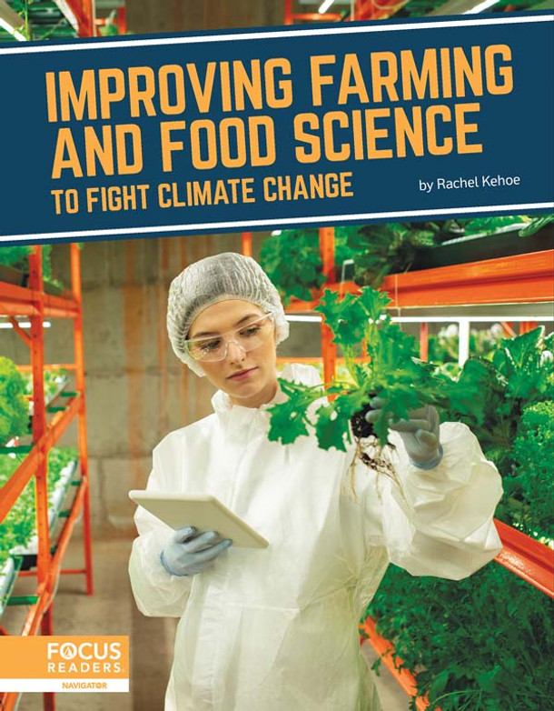 Fighting Climate Change with Science: Improving Farming and Food Science to Fight Climate Change (Paperback)