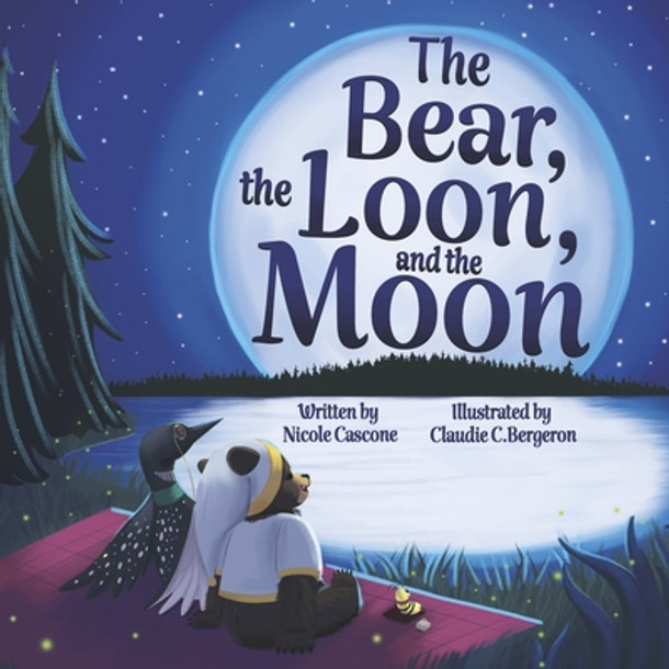 The Bear, the Loon and the Moon (Hardcover)
