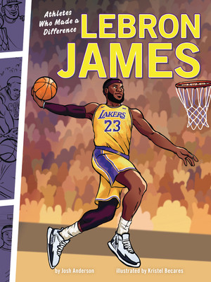 Lebron James: Athletes Who Made a Difference (Paperback)