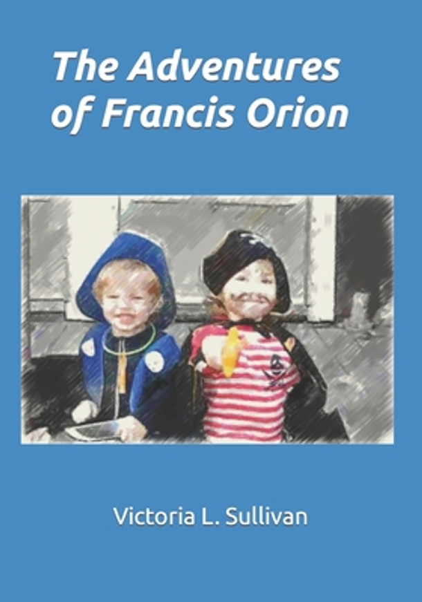 The Adventures of Francis Orion (Paperback)