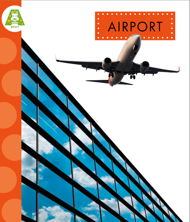 Spot Around Town: Airport (Hardcover)