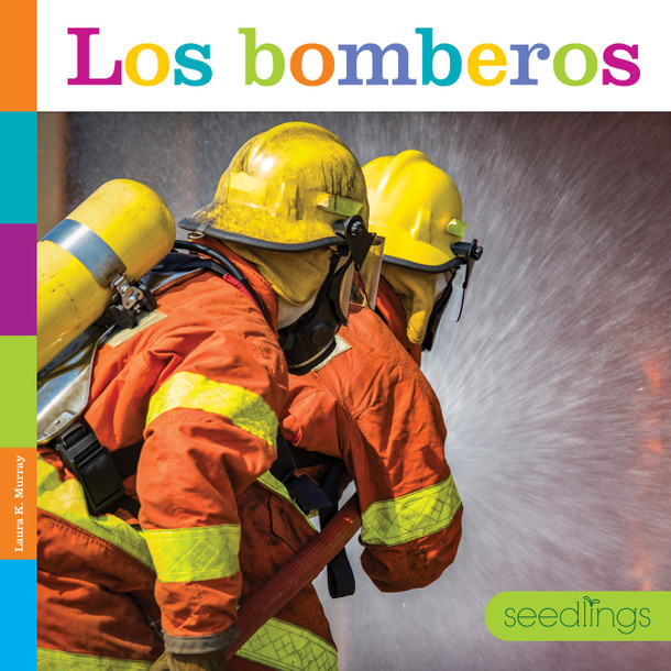 Semillas del saber: Los bomberos (Hardcover)