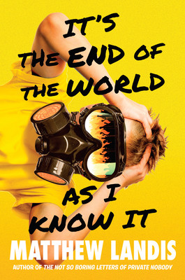 It's the End of the World as I Know It (Hardcover)