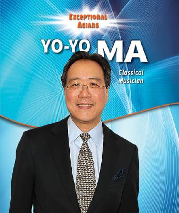 Yo-Yo Ma: Classical Musician (Paperback) Yo-Yo Ma: Classical Musician (Paperback)