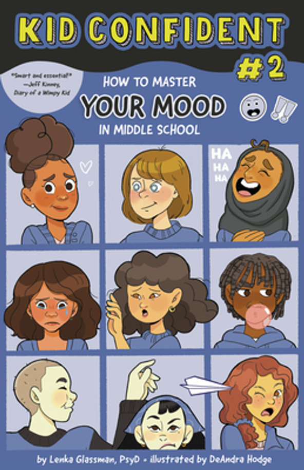 How to Master Your Mood in Middle School: Kid Confident Book 2 (Hardcover)