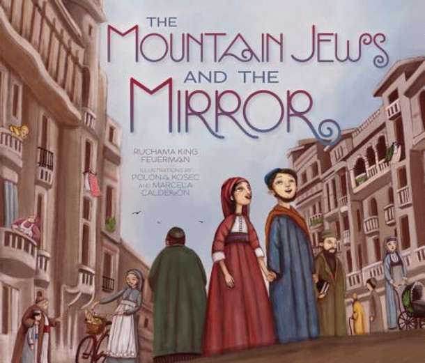 The Mountain Jews and the Mirror (Paperback)