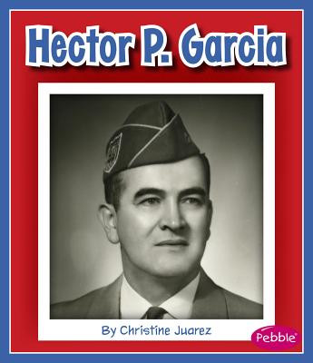 Hector P. Garcia (Hardcover)