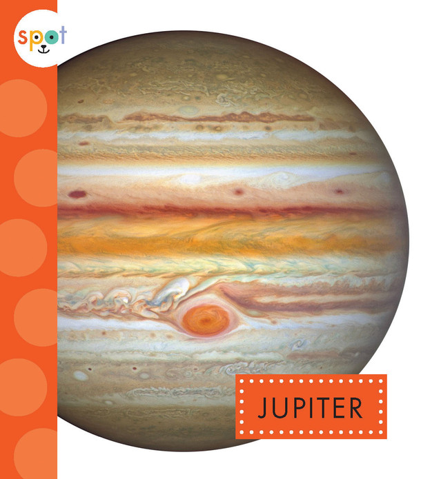 Spot Our Solar System: Jupiter (Hardcover)