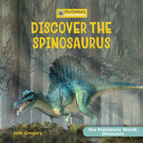Discover the Spinosaurus (Paperback) Discover the Spinosaurus (Paperback)