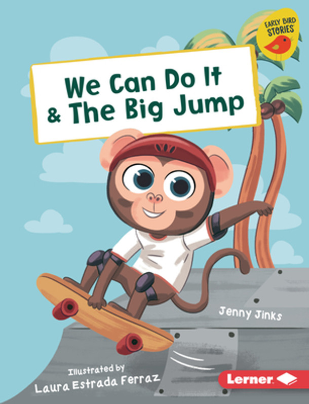 We Can Do It & the Big Jump (Library Binding)