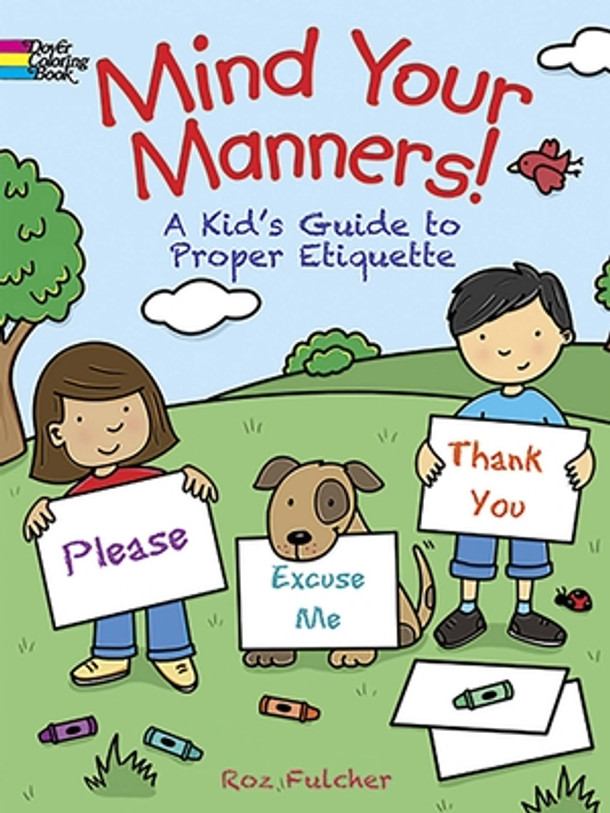 Mind Your Manners! Coloring Book: A Kid's Guide to Proper Etiquette (Paperback)