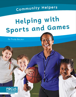 Helping with Sports and Games (Library Binding)