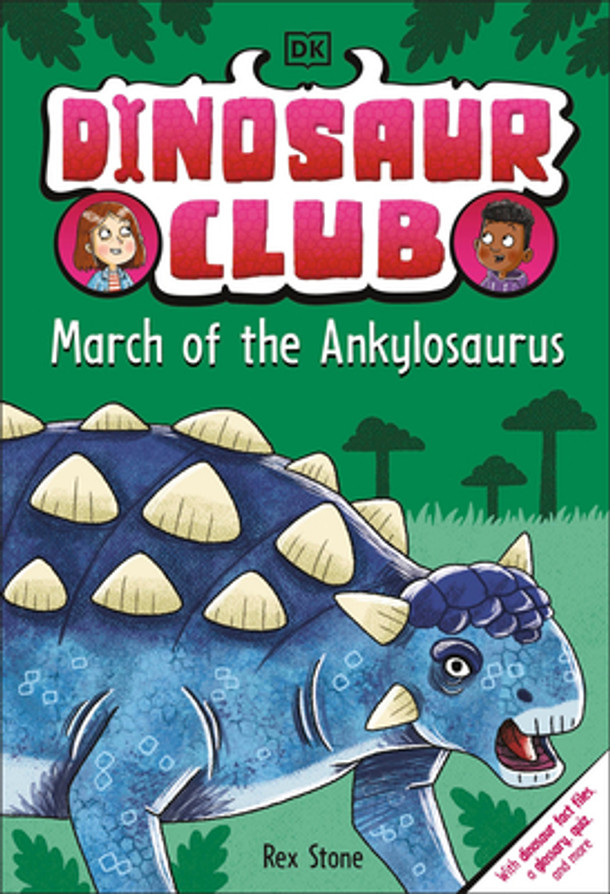 Dinosaur Club: March of the Ankylosaurus (Hardcover) Dinosaur Club: March of the Ankylosaurus (Hardcover)