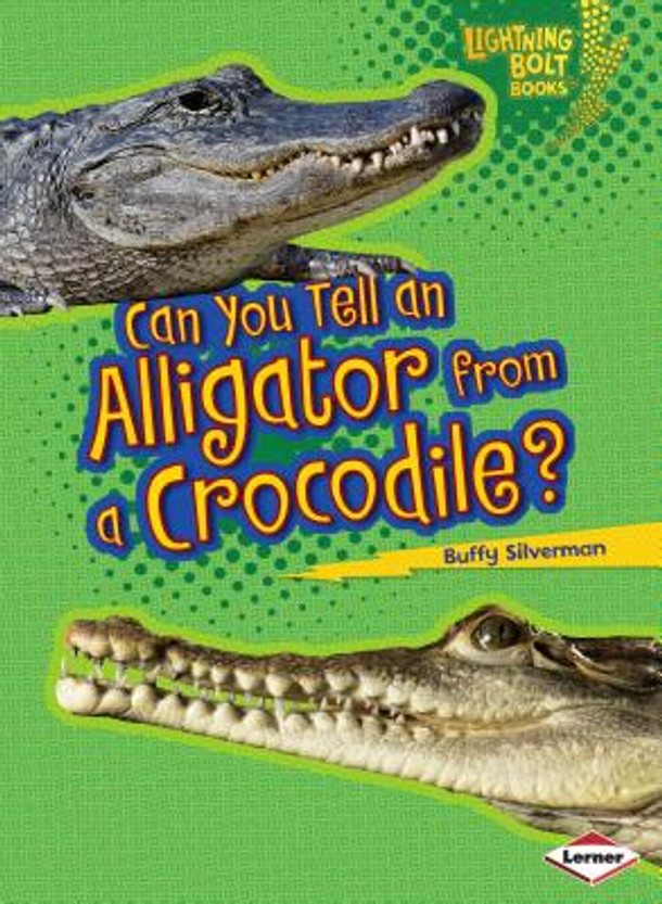 Can You Tell an Alligator from a Crocodile? (Paperback)