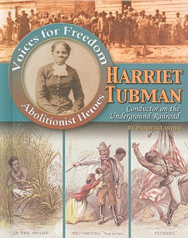 Harriet Tubman: Conductor on the Underground Railroad (Hardcover)