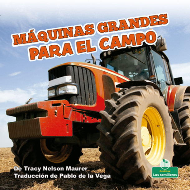 Máquinas Grandes Para El Campo (Big Farm Machines) (Paperback)
