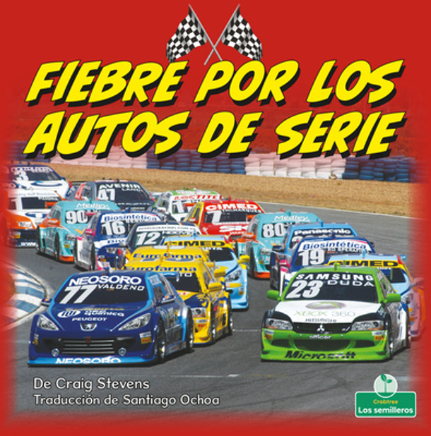 Fiebre Por Los Autos de Serie (Stock Car Mania) (Library Binding)