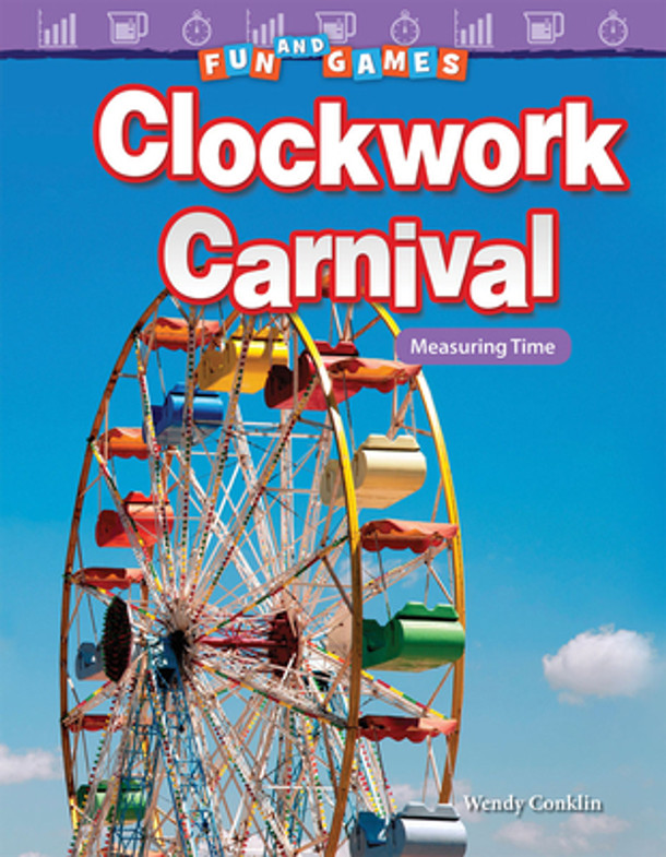 Fun and Games: Clockwork Carnival: Measuring Time (Paperback)