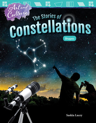 Art and Culture: The Stories of Constellations: Shapes (Paperback)