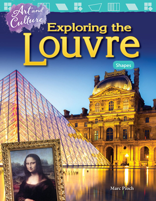 Art and Culture: Exploring the Louvre: Shapes (Paperback)