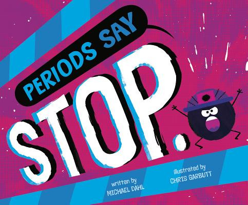 Periods Say Stop. (Hardcover)