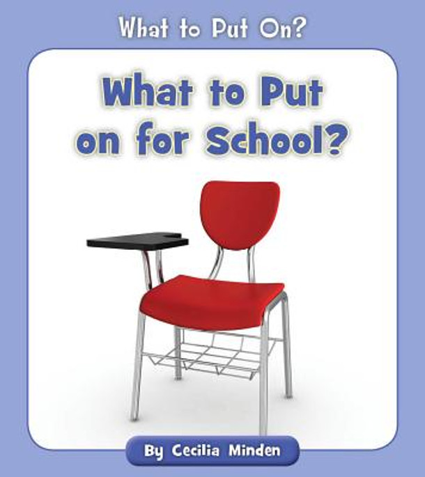 What to Put on for School? (Paperback) What to Put on for School? (Paperback)