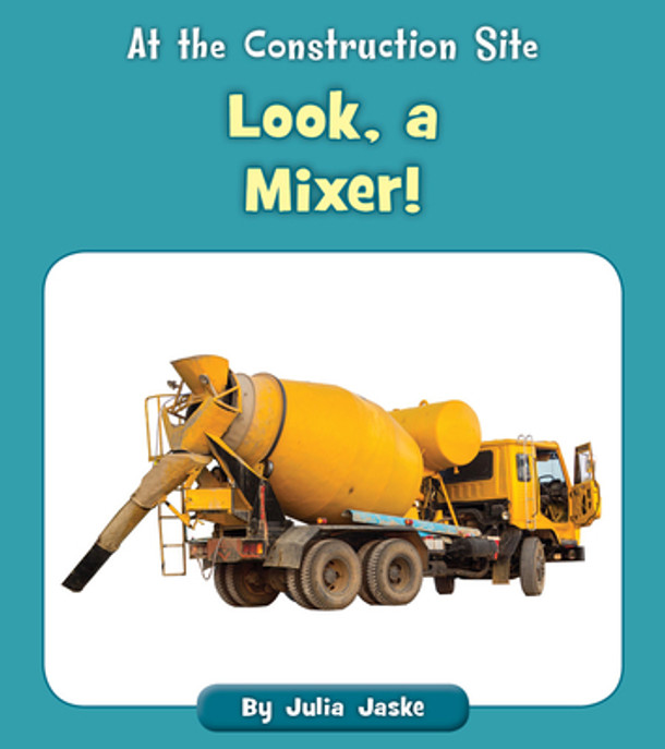 Look, a Mixer! (Paperback) Look, a Mixer! (Paperback)