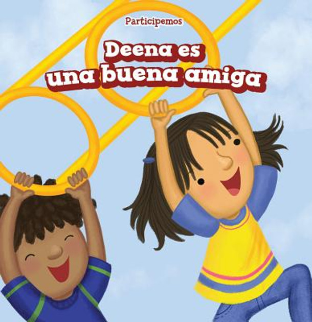 Deena Es Una Buena Amiga (Deena Is a Good Friend) (Paperback)