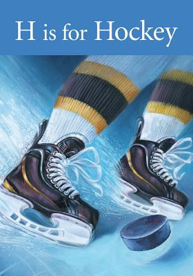 H Is for Hockey (Board Books)