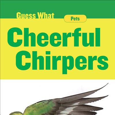 Cheerful Chirpers: Parakeet (Library Binding)