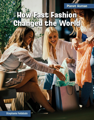 How Fast Fashion Changed the World (Library Binding)