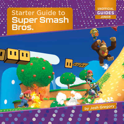 Starter Guide to Super Smash Bros. (Paperback)