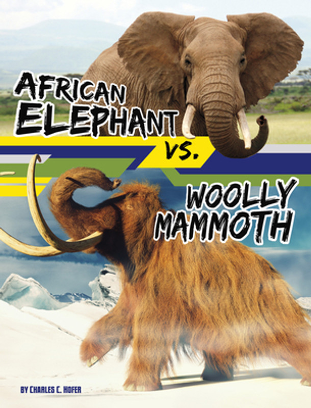 African Elephant vs. Woolly Mammoth (Paperback) African Elephant vs. Woolly Mammoth (Paperback)