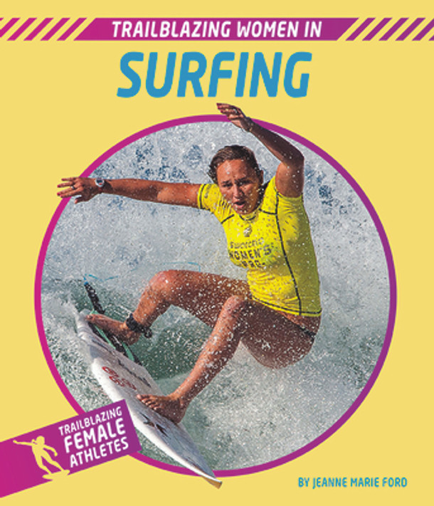 Trailblazing Women in Surfing (Paperback)