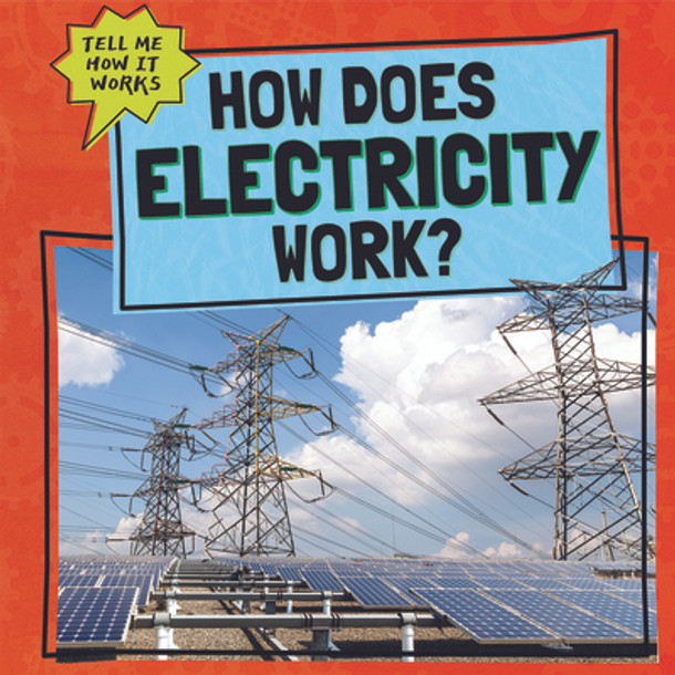 How Does Electricity Work? (Paperback)